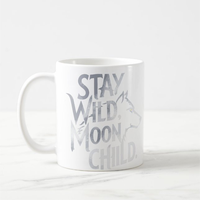 "Stay Wild, Moon Child" Wolf Typography Design Coffee Mug (Left)