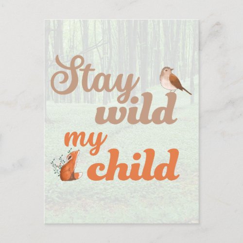 Stay wild my child postcard