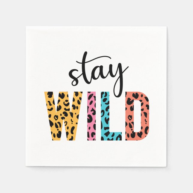 Stay Wild Napkins (Front)