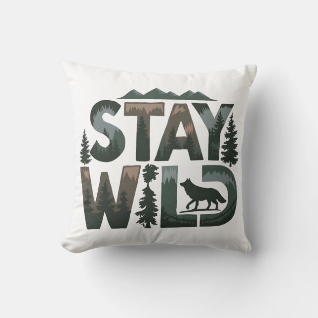Stay Wild - Nature-Inspired Design Throw Pillow (Front)