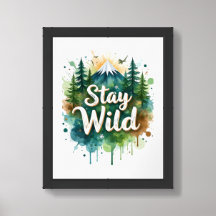 Stay Wild Nature Poster | Forest Splash Art