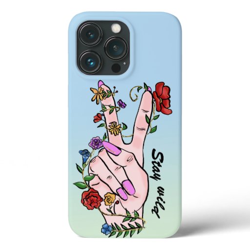 Stay wild peace sign fingers flowers blue ombre  iPhone 13 pro case