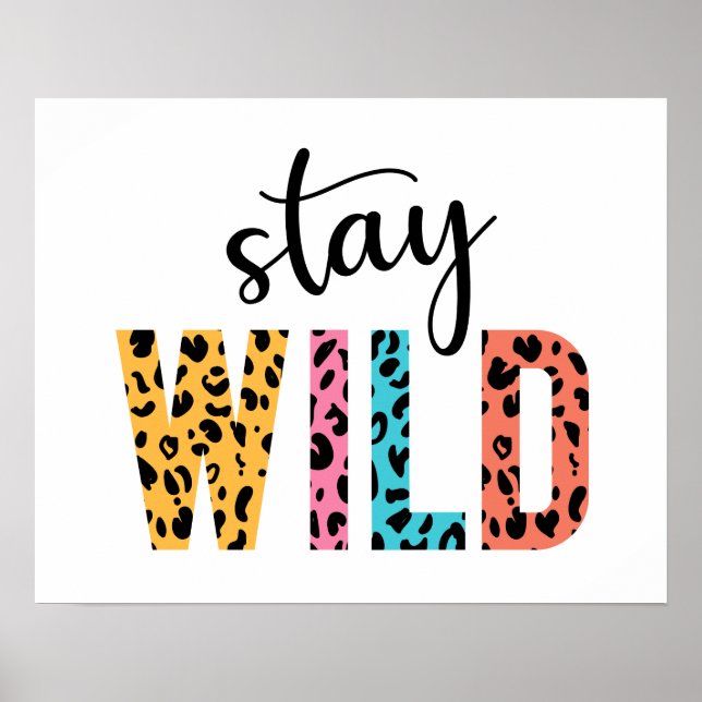 Stay Wild Poster (Front)