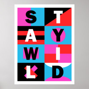Stay Wild Poster