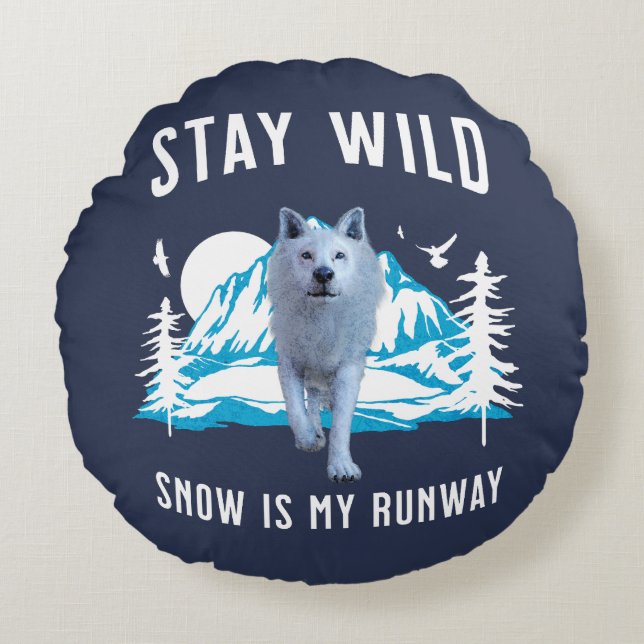 Stay Wild Snow Is My Runway Wolf Art Round Pillow (Front)