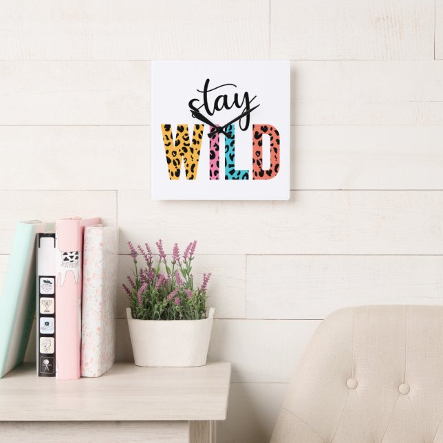 Stay Wild Square Wall Clock (Reading Room)