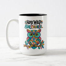 Stay Wild Stay Colorful Inspirational Owl Mug