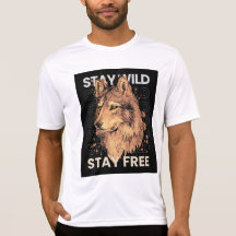 "Stay Wild, Stay Free"