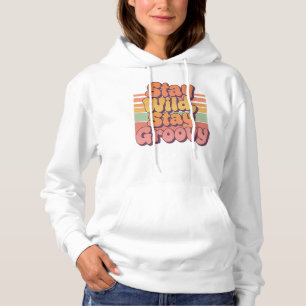 Stay Wild Stay Groovy Retro 70s Sunset Hoodie