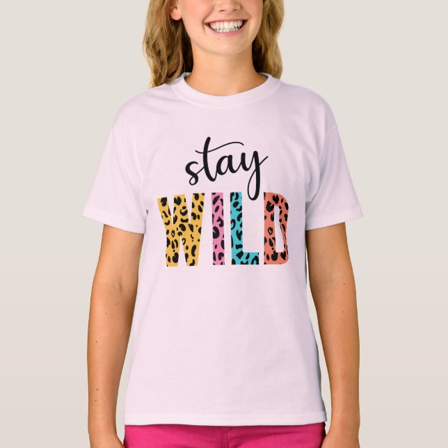 Stay Wild T-Shirt (Front)