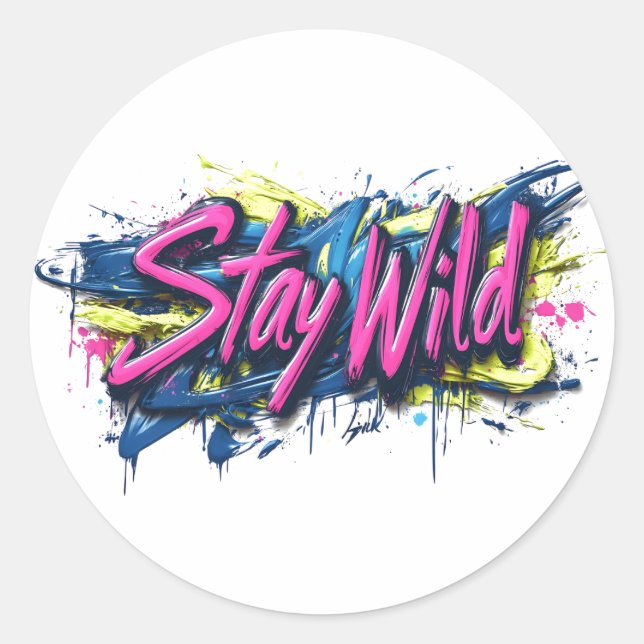 "Stay Wild" - Vibrant Graffiti-Style Text Design Classic Round Sticker (Front)