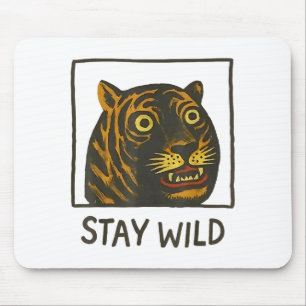 Stay Wild Vintage Silly And Cute Tiger Face  Mouse Pad