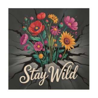 Stay Wild Wood Wall Art
