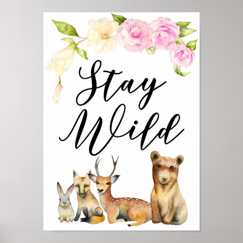 Stay Wild  Woodland Animals Floral Poster