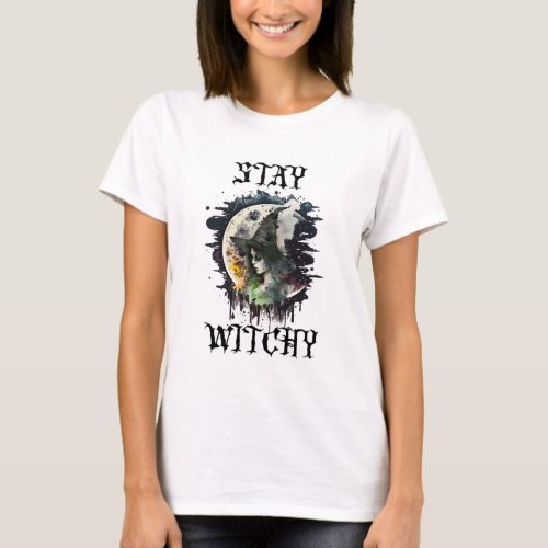 Stay Witchy  Halloween Witch and Full Moon T_Shirt