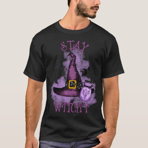 Stay Witchy T_Shirt