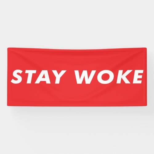 Stay Woke Banner