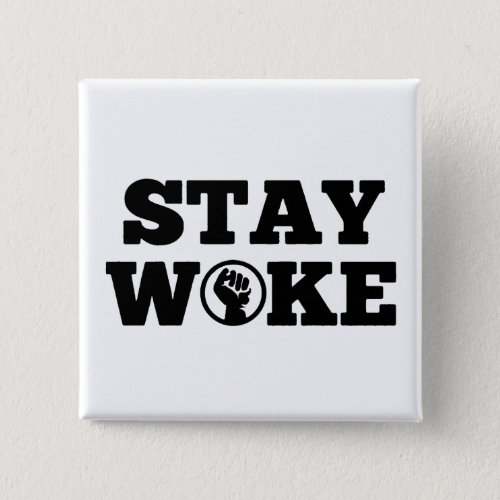 Stay Woke BHM Button