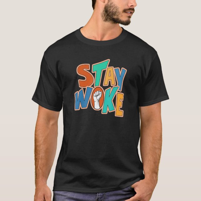 Stay Woke Black History Month Proud Afro Africa Me T-Shirt (Front)