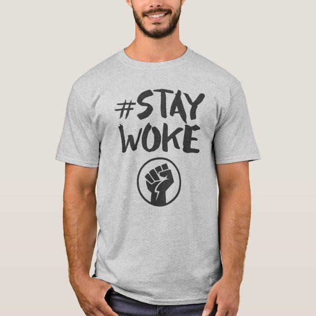 Stay Woke - Black Lives Matter T-Shirt (Front)