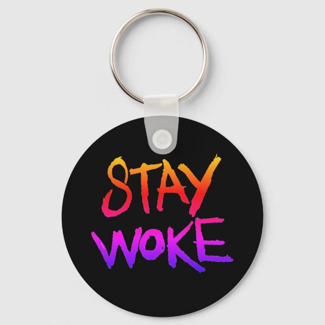 Stay WOKE Keychain (Front)