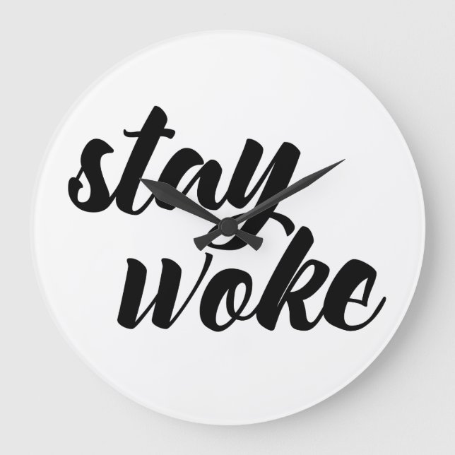 Stay Woke Large Clock (Front)