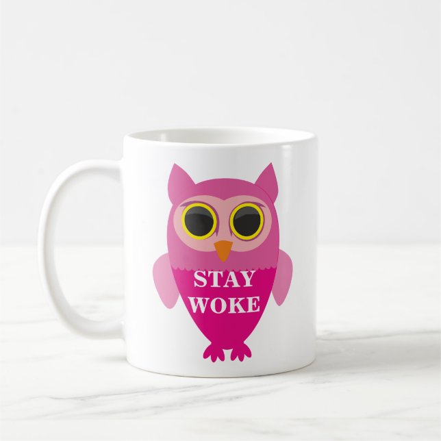 STAY WOKE OWL COFFEE MUG (Left)