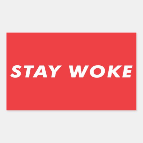 Stay Woke Rectangular Sticker