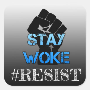 Stay Woke Resist Fist Slang Anti Trump Stickers