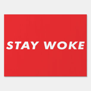 Stay Woke Sign