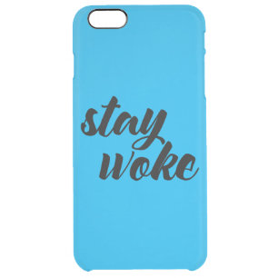 Stay Woke Clear iPhone 6 Plus Case