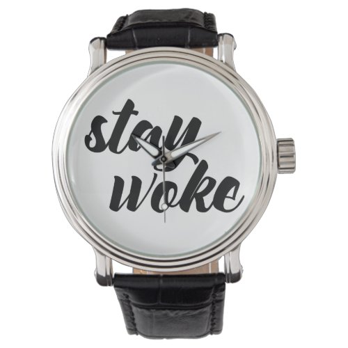 Stay Woke Watch