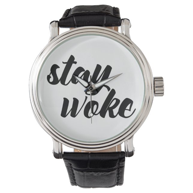 Stay Woke Watch (Front)
