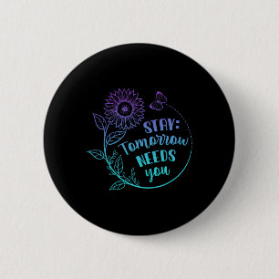 Stay Your Stories Is Not Over Suicide Prevention A Button