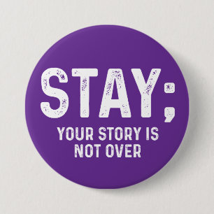 Stay Your Story Is Not Over Button