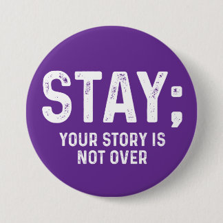 Stay Your Story Is Not Over Button