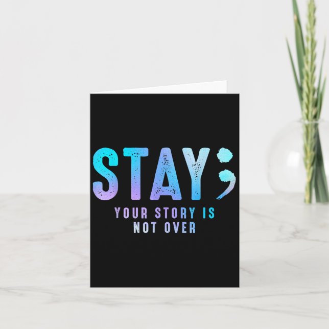 Stay Your-story Is Not Over Suicide Prevention Awa Card (Front)