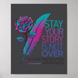Stay Your Story Is Not Over Suicide Prevention Awa Poster