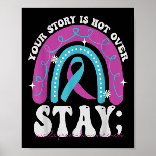 Stay Your Story Is Not Over Suicide Prevention Awa Poster