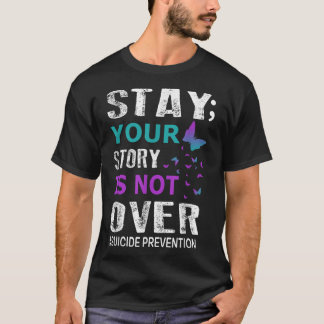 Stay Your Story Is Not Over Suicide Prevention Wee T-Shirt
