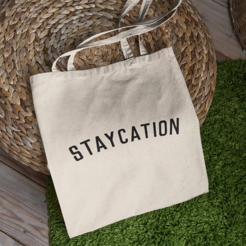 Staycation  Modern Minimalist Stylish Trendy Tote Bag