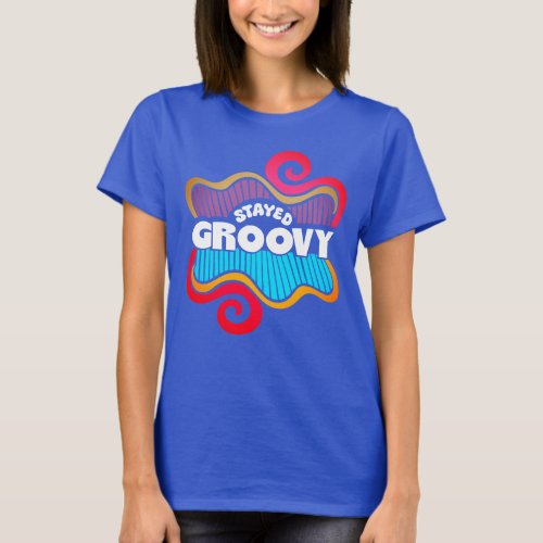 Stayed groovy hippie 60s designy doodle T_Shirt