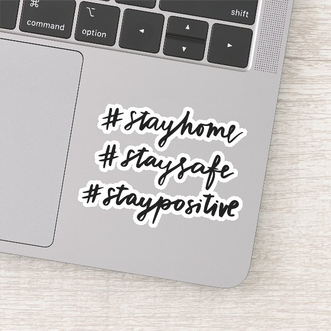 #stayhome #staysafe #staypositive sticker (Detail)