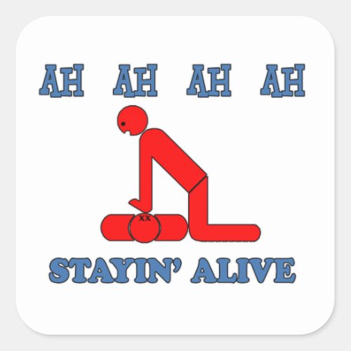 Stayin Alive Square Sticker