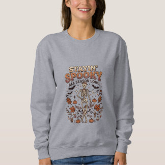 Stayin' Spooky Skeleton Vintage Halloween Sweatshirt
