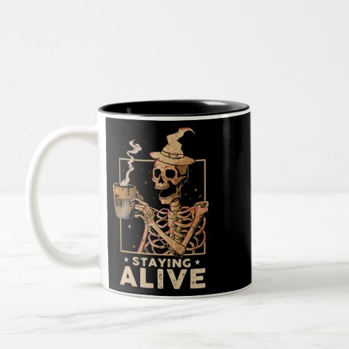 Staying Alive Funny Skeleton Drinking Coffee Happy Two_Tone Coffee Mug
