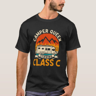 Staying Class C RV Camper Camping Women T-Shirt