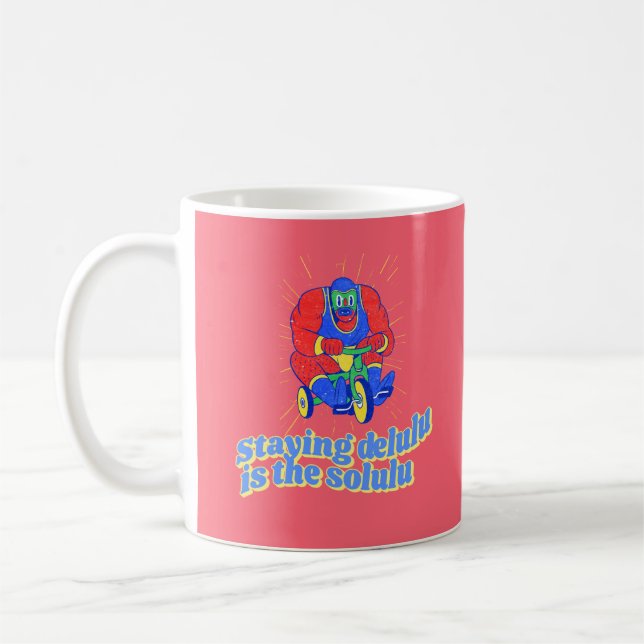 STAYING DELULU IS THE SOLULU  COFFEE MUG (Left)