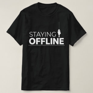 STAYING OFFLINE Fish Icon Graphic for Anglers  T-Shirt
