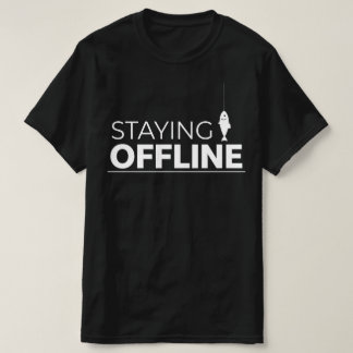 STAYING OFFLINE Fish Icon Graphic for Anglers  T-Shirt